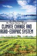 Read Climate Change and Agro-Edaphic System, written by Alka Chauhan