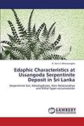 Read Edaphic Characteristics at Ussangoda Serpentinite Deposit in Sri Lanka: Serpentinite Soil, Metallophytes, their Relationships and Metal hyper-accumulation, written by H. Asiri S. Weerasinghe