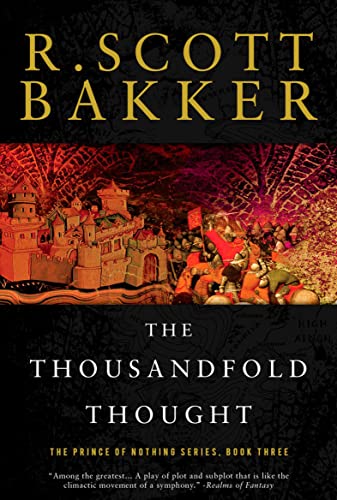Read The Thousandfold Thought: The Prince of Nothing, Book Three, written by R. Scott Bakker