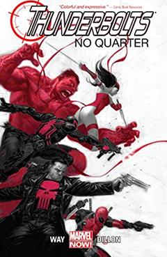 Thunderbolts Vol. 1: No Quarter, written by Daniel Way