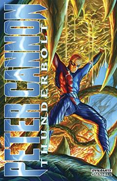 Peter Cannon: Thunderbolt Omnibus (2012-2013), written by Alex Ross; Steve Darnall; Pete Morisi