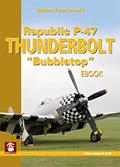 Read Republic P-47 Thunderbolt "Bubbletop" (Yellow Series Book 6128), written by Robert Peczkowski