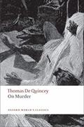Read On Murder (Oxford World's Classics), written by Thomas De Quincey