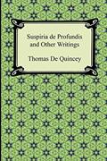 Read Suspiria De Profundis and Other Writings, written by Thomas De Quincey