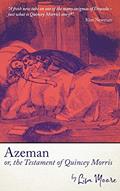 Read Azeman, or the Testament of Quincey Morris, written by Lisa Moore Read Azeman, or the Testament of Quincey Morris, written by Lisa Moore