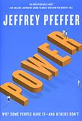 Read Power: Why Some People Have It and Others Don't, written by Jeffrey Pfeffer
