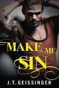 Read Make Me Sin (Bad Habit), written by J.T. Geissinger