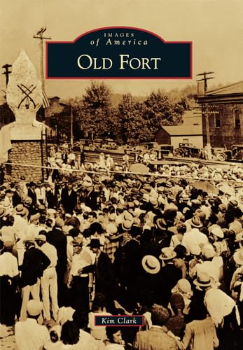 Read Old Fort (Images of America), written by Kim Clark