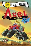 Read Axel the Truck: Field Trip (My First I Can Read), written by J. D. Riley Read Axel the Truck: Field Trip (My First I Can Read), written by J. D. Riley