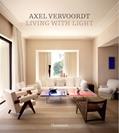 Read Axel Vervoordt: Living with Light, written by Axel Vervoordt