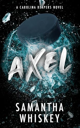 Read Axel (Carolina Reapers), written by Samantha Whiskey