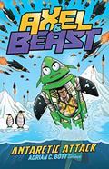 Read Antarctic Attack: Volume 2 (Axel and Beast), written by Adrian C Bott
