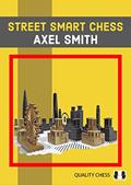 Read Street Smart Chess, written by Axel Smith