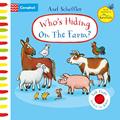 Read Who's Hiding On The Farm?: A Felt Flaps Book (Campbell Axel Scheffler, 19), written by Axel Scheffler