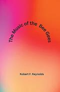 Read The Music of the Bee Gees (Musicians of Note), written by Robert F Reynolds
