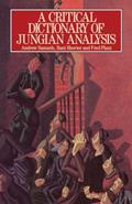 Read A Critical Dictionary of Jungian Analysis, written by Fred Plaut; Andrew Samuels; Bani Shorter