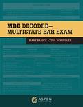 Read The MBE Decoded: Multistate Bar Exam (Bar Review), written by Mary Basick; Tina Schindler