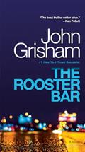 Read The Rooster Bar: A Novel, written by John Grisham