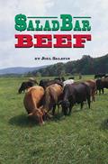 Read Salad Bar Beef, written by Joel Salatin