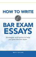 Read How to Write Bar Exam Essays: Strategies and Tactics to Help You Pass the Bar Exam, written by Matt Racine