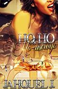 Read Ho, Ho, Ho-usewife, written by Jahquel J.
