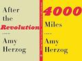 Read 4000 Miles and After the Revolution: Two Plays, written by Amy Herzog