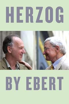Herzog by Ebert, written by Roger Ebert