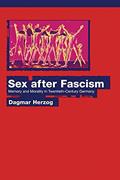 Read Sex after Fascism: Memory and Morality in Twentieth-Century Germany, written by Dagmar Herzog