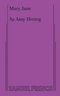 Read Mary Jane, written by Amy Herzog