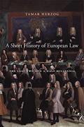 Read A Short History of European Law: The Last Two and a Half Millennia, written by Tamar Herzog Read A Short History of European Law: The Last Two and a Half Millennia, written by Tamar Herzog