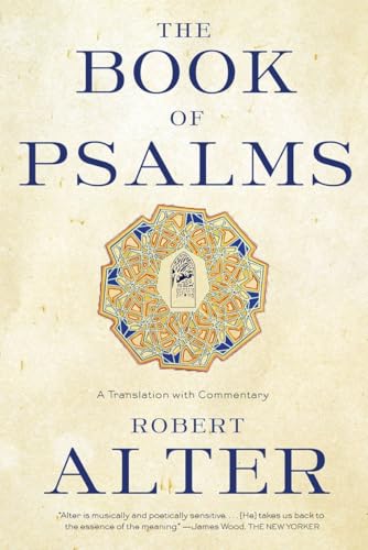 Read The Book of Psalms: A Translation with Commentary, written by Robert Alter