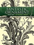 Read Fantastic Ornament, Series Two: 118 Designs and Motifs (Dover Pictorial Archive), written by A. Hauser