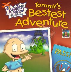 Tommy's Bestest Adventure (Rugrats), written by David N. Weiss; J. David Stern; Jill Gorey; Barbara Herndon; Kate Boutilier