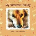 Read My Bestest Buddy (My Puppies), written by Robert Churchill Feist