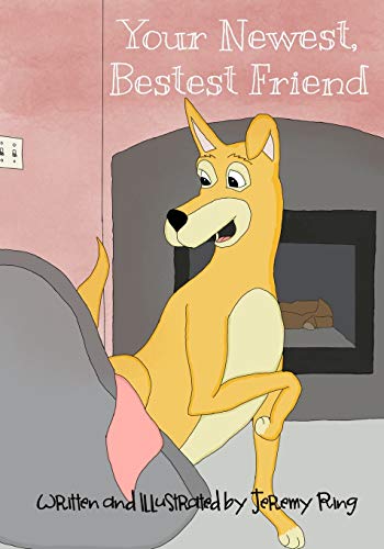 Read Your Newest, Bestest Friend, written by Jeremy Ring