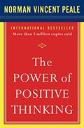 Read The Power of Positive Thinking, written by Dr. Norman Vincent Peale