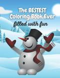 Read The Bestest Coloring Book Ever: filled with fun, written by Phil Vallimont