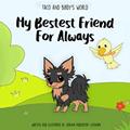 Read Taco & Birdy's World - My Bestest Friend for Always, written by Joanna Ridderstap-Leonora