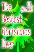 Read The Bestest Christmas Ever, written by CL Mozena