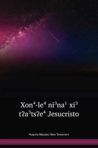 Read Huautla Mazatec New Testament, written by Inc. Wycliffe Bible Translators