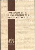 Read Some Aspects of the Lexical Structure of a Mazatec Historical Text, written by George M. Cowan