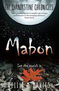 Read Mabon - The Clandestine Chronicles (book 1): A compelling YA witchcraft romance novel, written by Kellie M Davies