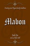 Read Mabon (Creating New Pagan Family Traditions), written by Jodi Lee
