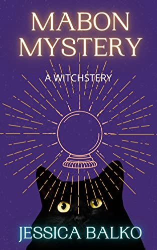 Read Mabon Mystery- A Witchstery: A magical cozy mystery, written by Jessica Balko