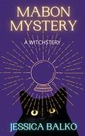 Read Mabon Mystery- A Witchstery: A magical cozy mystery, written by Jessica Balko