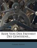 Read Rede Von Der Freyheit Des Gewissens..., written by Gerard Noodt Read Rede Von Der Freyheit Des Gewissens..., written by Gerard Noodt
