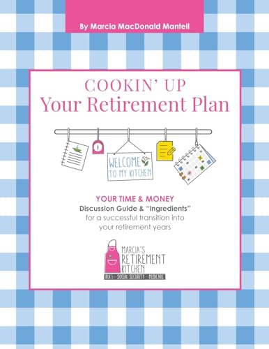 Read Cookin' Up Your Retirement Plan, written by Marcia Mac Donald Mantell