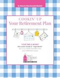 Read Cookin' Up Your Retirement Plan, written by Marcia Mac Donald Mantell