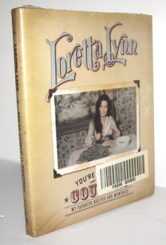 Read You're Cookin' It Country: My Favorite Recipes and Memories, written by Loretta Lynn; Thomas Nelson Publishers