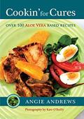 Read Cookin' for Cures: Over 100 Aloe vera based recipes, written by Angie Andrews